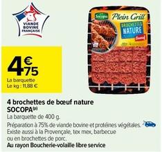 Socopa - 4 Brochettes De Boeuf Nature offre à 4,75€ sur Carrefour