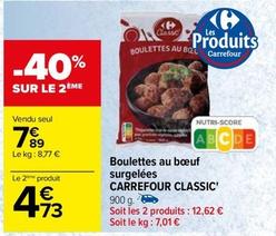 Carrefour - Boulettes Au Bœuf Surgelées Classic' offre à 7,89€ sur Carrefour