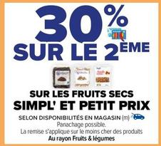 Simpl' Et Petit Prix - Sur Les Fruits Secs  offre sur Carrefour