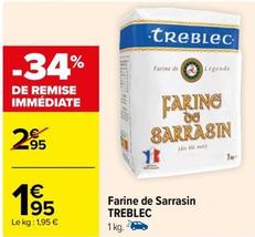 Treblec - Farine De Sarrasin offre à 1,95€ sur Carrefour