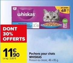 Whiskas - Pochons Pour Chats offre à 11,9€ sur Carrefour