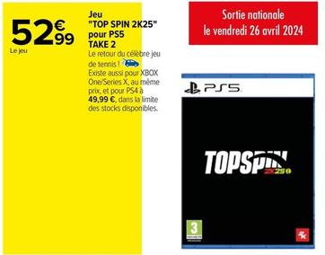 Jeu "Top Spin 2K25" Pour Ps5 Take 2 offre à 52,99€ sur Carrefour
