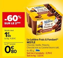 Nestlé - La Laitiere Frais & Fondant  offre à 1,99€ sur Carrefour