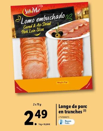 Sol&Mar - Longe De Porc En Tranches offre à 2,49€ sur Lidl