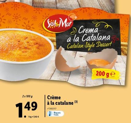 Sol&Mar - Crème À La Catalane offre à 1,49€ sur Lidl