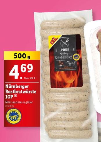 Nürnberger Rostbratwürste IGP offre à 4,69€ sur Lidl