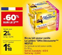 Nestlé - Riz Au Lait Saveur Vanille La Laitiere "Offre Decouverte" offre à 2,95€ sur Carrefour Contact