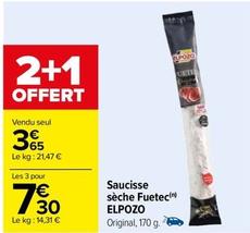 Elpozo - Saucisse Sèche Fuetec offre à 3,65€ sur Carrefour Contact