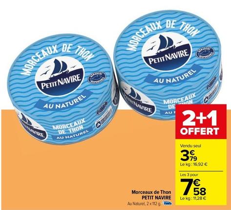 Petit Navire - Morceaux De Thon offre à 3,79€ sur Carrefour Contact