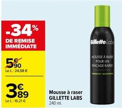 Gillette - Mousse À Raser Labs offre à 3,89€ sur Carrefour Contact