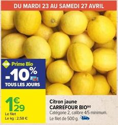 Carrefour - Citron Jaune Bio offre à 1,29€ sur Carrefour Contact