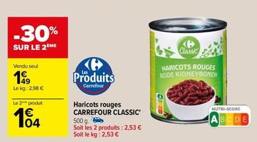 Carrefour - Haricots Rouges Classic offre à 1,49€ sur Carrefour Contact