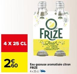 Frize - Eau Gazeuse Aromatisée Citron  offre à 2,6€ sur Carrefour Contact