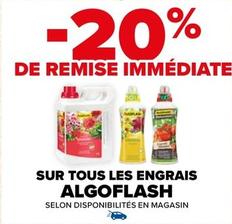  Algoflash - Sur Tous Les Engrais offre sur Carrefour Contact