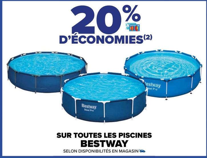 Bestway - Sur Toutes Les Piscines offre sur Carrefour Contact