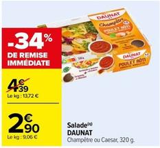 Daunat - Salade offre à 2,9€ sur Carrefour Drive
