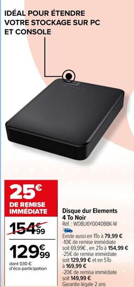 Disque Dur Elements 4 To Noir Réf.: WDBU6Y0040BBK-W offre à 129,99€ sur Carrefour Drive