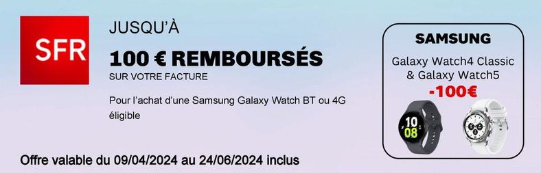 Samsung - Pour L'Achat D'Une Galaxy Watch BT offre à 100€ sur SFR