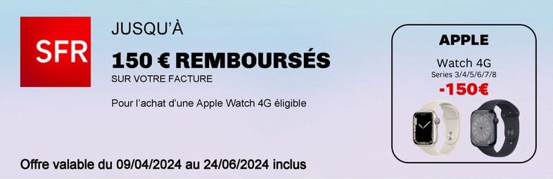 Apple - Pour L'Achat D'Une Watch 4G offre à 150€ sur SFR