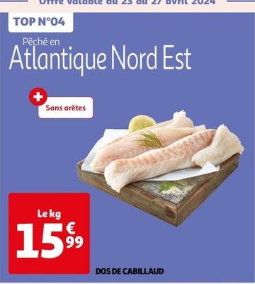 Dos De Cabillaud offre à 15,99€ sur Auchan Hypermarché