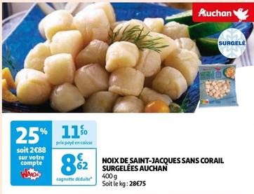 Auchan - Noix De Saint-jacques Sans Corail Surgelées offre à 8,62€ sur Auchan Hypermarché