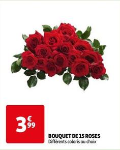 Bouquet De 15 Roses offre à 3,99€ sur Auchan Hypermarché
