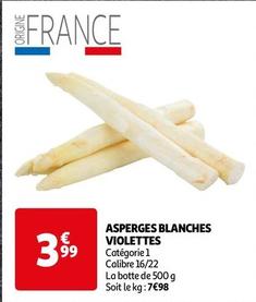 Asperges Blanches Violettes offre à 3,99€ sur Auchan Hypermarché