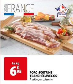Porc: Poitrine Tranchée Avec Os offre à 6,95€ sur Auchan Hypermarché