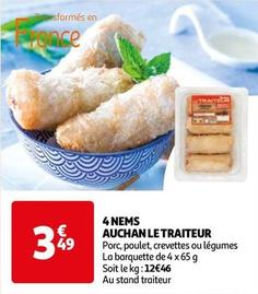 4 Nems Auchan Le Traiteur offre à 3,49€ sur Auchan Hypermarché
