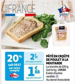 Pâté En Croûte De Poulet À La Moutarde offre à 1,88€ sur Auchan Hypermarché