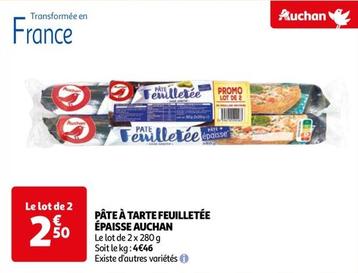 Auchan - Pâte À Tarte Feuilletée Épaisse  offre à 2,5€ sur Auchan Hypermarché