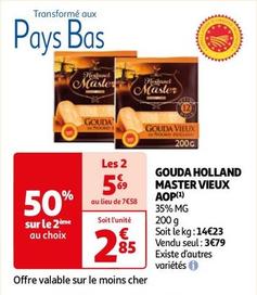 Gouda Holland Master Vieux AOP offre à 2,85€ sur Auchan Hypermarché