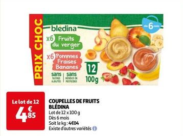 Blédina - Coupelles De Fruits  offre à 4,85€ sur Auchan Hypermarché