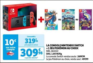 La Console Nintendo Switch +1 Jeu Pokémon Au Choix offre à 309,98€ sur Auchan Hypermarché