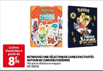 Pokemon - Retrouvez Une Sélection De Livres D'activités Autour offre à 8,95€ sur Auchan Hypermarché