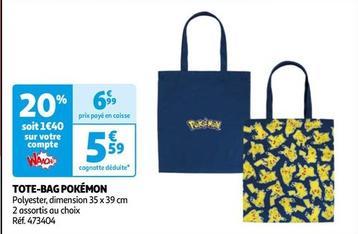 Pokemon - Tote-bag offre à 5,59€ sur Auchan Hypermarché