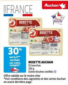 Auchan - Rosette  offre sur Auchan Hypermarché