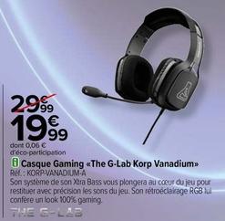 Casque Gaming <<The G-Lab Korp Vanadium>> offre à 19,99€ sur Carrefour