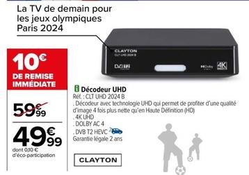 Clayton - Decodeur UHD  offre à 49,99€ sur Carrefour