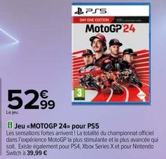 Jeu <<MOTOGP 24>> Pour Ps5 offre à 52,99€ sur Carrefour