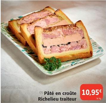Pâté En Croûte Richelieu Traiteur offre à 10,95€ sur Colruyt