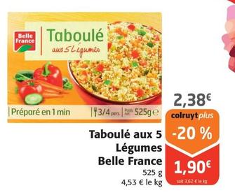 Belle France - Taboulé Aux 5 Légumes offre à 1,9€ sur Colruyt