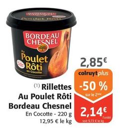 Bordeau Chesnel - Rillettes Au Poulet Rôti offre à 2,85€ sur Colruyt