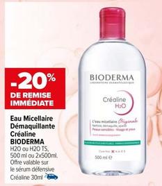 Bioderma - Eau Micellaire Demaquillante Crealine  offre sur Carrefour