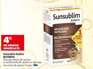 Nutreov - Sunsublim Solaire  offre sur Carrefour