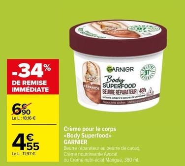 Garnier - Crème Pour Le Corps Body Superfood offre à 4,55€ sur Carrefour Market