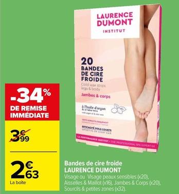 Laurence Dumont - Bandes De Cire Froide offre à 2,63€ sur Carrefour Market