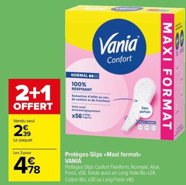 Vania - Protèges Slips Maxi Format offre à 2,39€ sur Carrefour Market