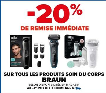 Braun - Sur Tous Les Produits Soin Du Corps offre sur Carrefour Market