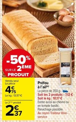 Préfou À L'ail offre à 4,75€ sur Carrefour Market